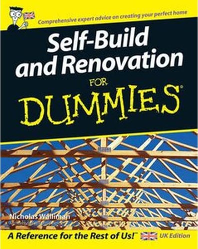 Self Build and Renovation For Dummies